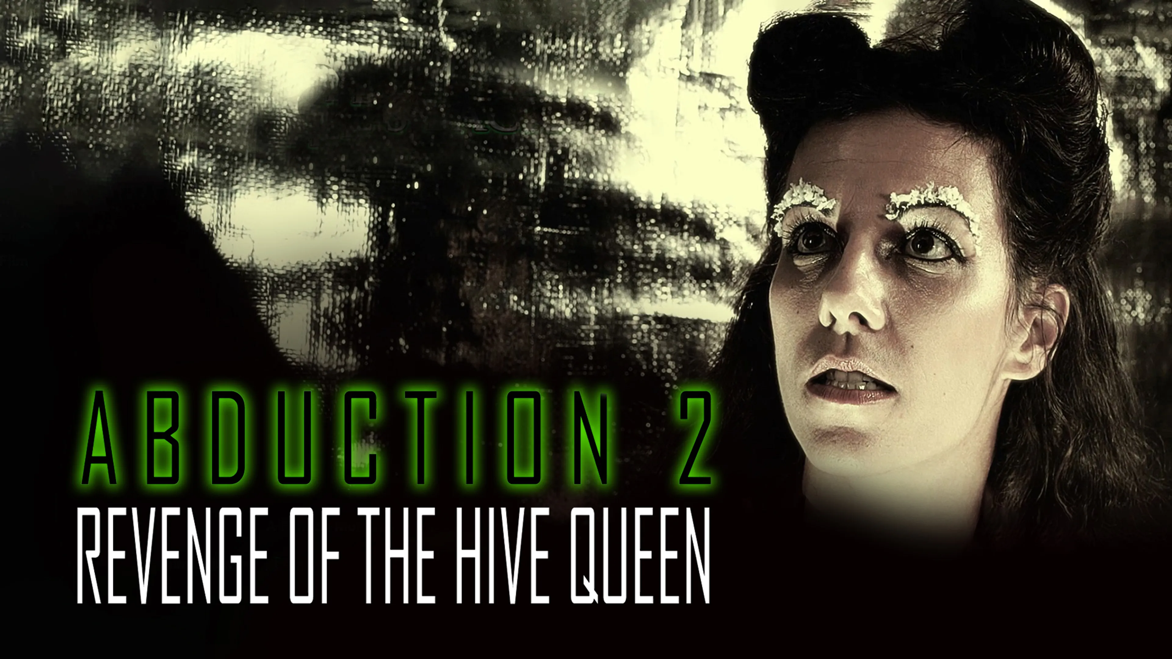 Abduction 2: Revenge of the Hive Queen poster